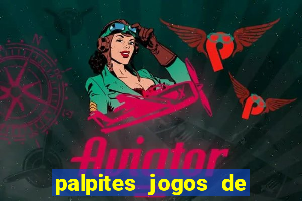 palpites jogos de hoje favoritos